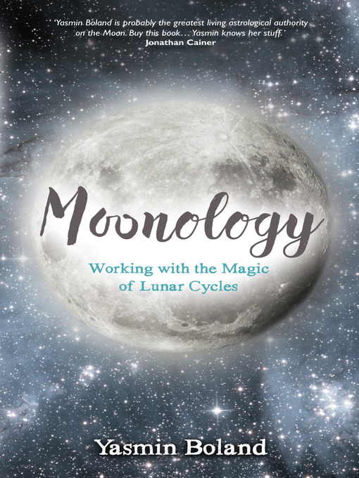 Title details for Moonology by Yasmin Boland - Available